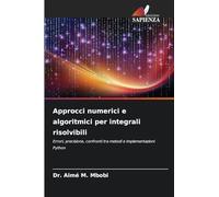 Approcci numerici e algoritmici per integrali risolvibili