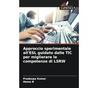Approccio sperimentale all'ESL guidato dalle TIC per migliorare le competenze di LSRW