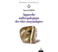 Approche Anthropologique Des Rites Maçonniques (ebook)