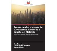 Approche des moyens de subsistance durables à Sabah, en Malaisie: Planification et développement économiques