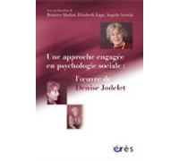 Approche Engagée En Psychologie Sociale : Loeuvre De Denise Jodelet -