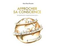 Approcher Sa Conscience (ebook)