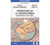 Approches de la géopolitique: De l'Antiquité au XXIe siècle