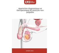 Approches diagnostique et thérapeutique du testicule non palpable