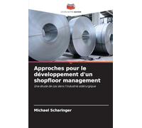 Approches pour le développement d'un shopfloor management