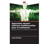 Approches sensori-motrices traditionnelles pour le traitement