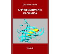 APPROFONDIMENTI DI CHIMICA: Parte II - Chimica Organica e Biochimica