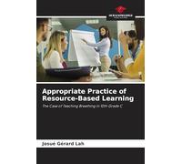 Appropriate Practice of Resource-Based Learning: The Case of Teaching Breathing in 10th Grade C