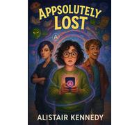 Appsolutely Lost: A Chaotic Multiverse Adventure with Heart, Humor, and Bisexual Panic: A Hilarious LGBT Sci-Fi Adventure Through Glitchy Portals, Absurd Worlds, and Unexpected Bisexual Chaos