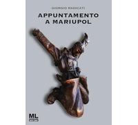 Appuntamento a Mariupol. Con audiolibro letto dall'autore