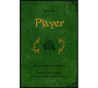 Appunti del Player: IL Taccuino delle Scelte Sbagliate