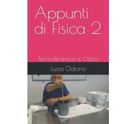 Appunti di Fisica 2: Termodinamica e Ottica