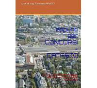 appunti per CONCORSI - CATASTO: con piu di 120 domande risposte e ragionate e normativa vigente commentata