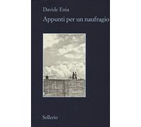 Appunti per un naufragio (Il contesto)