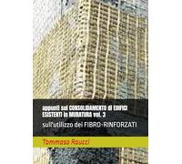 appunti sul CONSOLIDAMENTO di EDIFICI ESISTENTI in MURATURA vol. 3: sull'utilizzo dei FIBRO-RINFORZATI (TEKNO-RA-ENGINEERING)