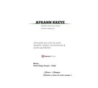 APRANN KREYE: Le guide simple pour devenir meilleur chaque jour.