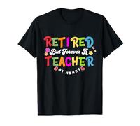 Apreciación del maestro jubilado para siempre el último día de clases Camiseta