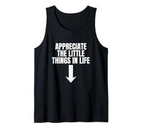 Apreciar Las Pequeñas Cosas En La Vida Divertido Desquiciado Mordaza Meme Camiseta sin Mangas