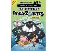 Aprèn a llegir amb Els detectius Poca-zooltes 7. L'ogre Togre