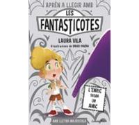Aprèn a llegir amb les Fantasticotes 11. L'Enric troba un amic