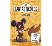 Aprèn a llegir amb les Fantasticotes 12. L'Erola al riu fa xerinola: En lletra MAJÚSCULA per aprendre a llegir (llibres per a nens a partir de 5 anys)