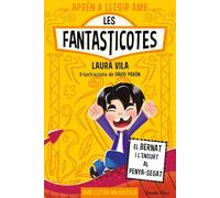Aprèn a llegir amb les Fantasticotes 14. El Bernat i l'ensurt al penya-segat: En lletra MAJÚSCULA per aprendre a llegir (llibres per a nens a partir de 5 anys)