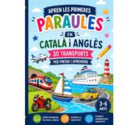 Apren les primeres paraules en català i anglès: 30 transports per pintar i aprendre