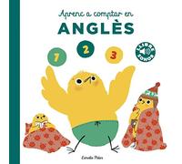Aprenc a comptar en anglès. El meu primer llibre de sons (Llibres de sons)