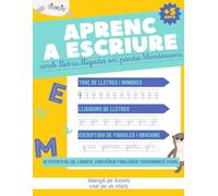 APRENC A ESCRIURE AMB LLETRA LLIGADA EN PAUTA MONTESSORI: Cal•ligrafia per a nens i nenes a partir de 5 anys per iniciar-se i practicar el traç i ... minúscules. Activitats de lectoescriptura.