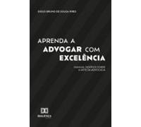 Aprenda A Advogar Com Excelência (ebook)