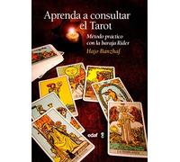 Aprenda a consultar el tarot: Método práctico con la baraja Rider (Tabla de esmeralda)