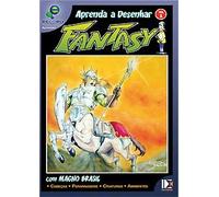 Aprenda A Desenhar Vol 1: Fantasy - Aprenda A Desenhar Vol 1: Fantasy