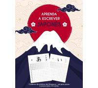 Aprenda a escrever japonês: Caderno de prática de Hiragana : um guia passo a passo para iniciantes