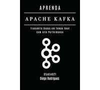 APRENDA APACHE KAFKA: Transmita Dados em Tempo Real com Alta Performance (Data Extreme Brasil)