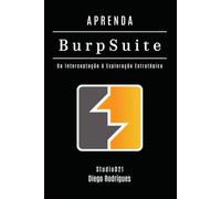 APRENDA BURP SUITE: Da Interceptação à Exploração Estratégica (kali lINUX & frameworks brasil)