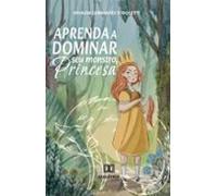 Aprenda Como Dominar Seu Monstro Princesa! (ebook)