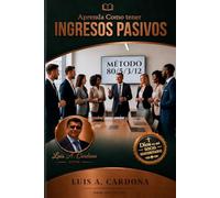 Aprenda Cómo Tener Ingresos Pasivos