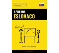 Aprenda Eslovaco - Rápido / Fácil / Eficiente: 2000 Vocabulários Chave