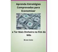 Aprenda Estratégias Comprovadas Para Economizar (ebook)