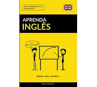 Aprenda Inglês - Rápido / Fácil / Eficiente: 2000 Vocabulários Chave