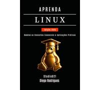 APRENDA LINUX - Edição 2026: Domine os Conceitos Essenciais e Aplicações Práticas (Infraestrutura & Automação Brasil)