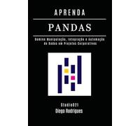 APRENDA PANDAS: Domine Manipulação, Integração e Automação de Dados em Projetos Corporativos: 20 (Data Extreme Brasil)
