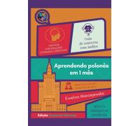 Aprenda polonês em 1 mês: Conversas estratégicas para falar polonês