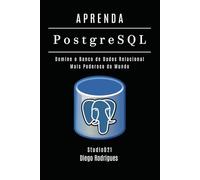 APRENDA PostgreSQL: Domine o Banco de Dados Relacional Mais Poderoso do Mundo (Data Extreme Brasil)