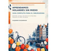Aprendamos holandes sin miedo: Guia completa para el Inburgering