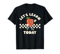 Aprendamos Hoy Maestro Primer Día De Escuela De Regreso Camiseta