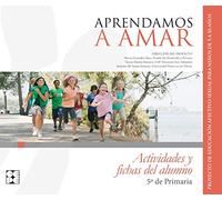 Aprendamosa Amar 5-10. Cuaderno del Alumno 5º de Primaria