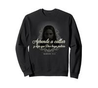 Aprende a Callar Deja Que Dios Haga Justicia Marcos 15:5 Sudadera