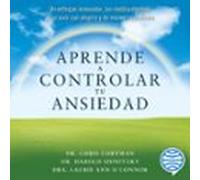 Aprende A Controlar Tu Ansiedad (audiolibro)