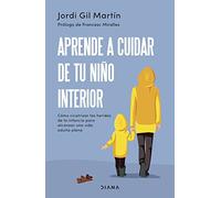 Aprende A Cuidar De Tu Niño Interior